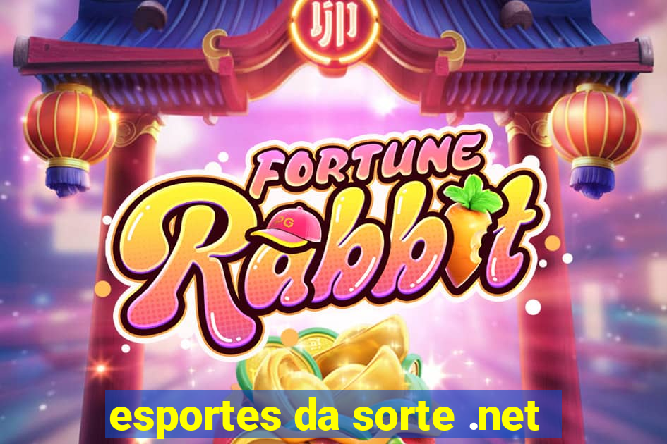 esportes da sorte .net